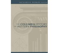Richard H. Popkin The Columbia History of Western Philosophy (Tascabile)