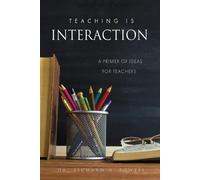 Richard H Powell Teaching Is Interaction (Tascabile)