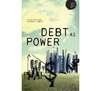 Richard H. Robbins Tim Di Muzio Debt as Power (Copertina rigida)