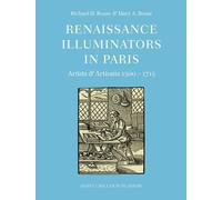 Richard H Rouse Mary a Rous Renaissance Illuminators in Pari (Copertina rigida)