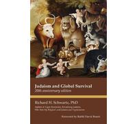 Richard H. Schwartz Judaism and Global Survival (Tascabile)
