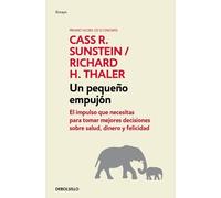 Richard H. Thaler Cass R. S Nudge: Un pequeño empujón / The Final D (Tascabile)