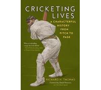 Richard H. Thomas Cricketing Lives (Tascabile)