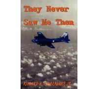 Richard H Timberlake They Never Saw Me Then (Tascabile)