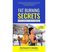 Richard H Webb Fat Burning Secrets (Tascabile)