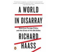 Richard Haass A World in Disarray (Tascabile)