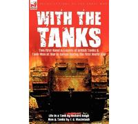 Richard Haigh J C Macintosh With the Tanks (Tascabile)