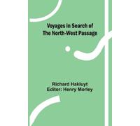 Richard Hakluyt Voyages in Search of the North-West Passage (Tascabile)