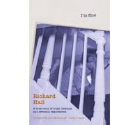 Richard Hall I'm Fine (Copertina rigida)