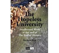 Richard Hall The Hopeless University (Tascabile)