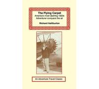Richard Halliburton Flying Carpet (Copertina rigida)