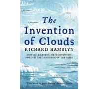 Richard Hamblyn The Invention of Clouds (Tascabile)
