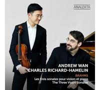 Richard-Hamelin, Charles - Brahms: die Drei Violinsonaten