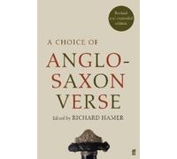 Richard Hamer A Choice of Anglo-Saxon Verse (Tascabile)