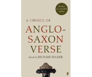 Richard Hamer A Choice of Anglo-Saxon Verse (Tascabile)