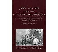 Richard Handler Daniel Segal Jane Austen and the Fiction of Culture (Tascabile)