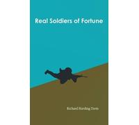 Richard Harding Davis Real Soldiers of Fortune (Copertina rigida)