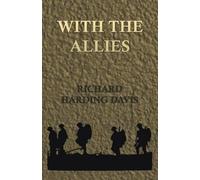 Richard Harding Davis With the Allies (Tascabile)