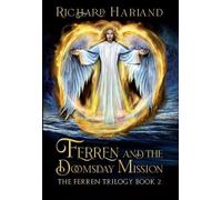Richard Harland Ferren and the Doomsday Mission (Tascabile) Ferren Trilogy