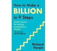 Richard Harpin How to Make a Billion in Nine Steps (Copertina rigida)