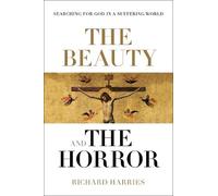 Richard Harries The Beauty and the Horror (Tascabile)