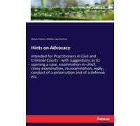 Richard Harris Hints on Advocacy: intended for Practitioners in Civ (Tascabile)