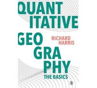 Richard Harris Quantitative Geography (Tascabile) Spatial Analytics and GIS
