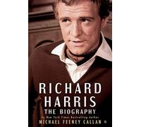 Richard Harris: The Biography