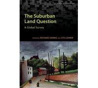 Richard Harris The Suburban Land Question (Copertina rigida) Global Suburbanisms