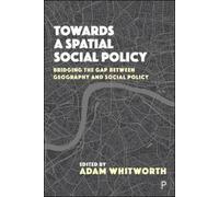 Richard Harris Towards a Spatial Social Policy (Copertina rigida)