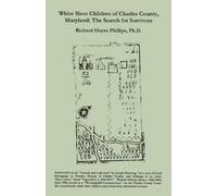 Richard Hayes Philli White Slave Children of Charles County, Maryla (Tascabile)