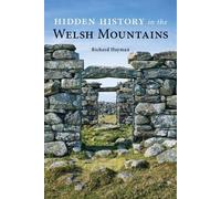 Richard Hayman Hidden History in the Welsh Mountains (Tascabile)