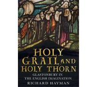 Richard Hayman Holy Grail and Holy Thorn (Tascabile)