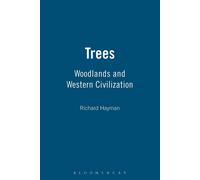 Richard Hayman Trees: Woodlands and Western Civilization (Tascabile)