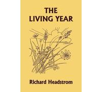 Richard Headstrom The Living Year (Yesterday's Classics) (Tascabile)