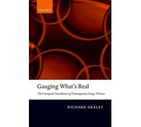 Richard Healey Gauging What's Real (Copertina rigida)