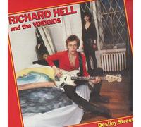 Richard Hell & The Voidoids - Destiny Street