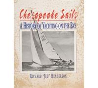 Richard Henders Chesapeake Sails: A History of Yachting on th (Copertina rigida)