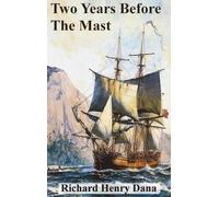 Richard Henry Dana Two Years Before The Mast (Copertina rigida)