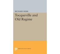 Richard Herr Tocqueville and the Old Regime (Tascabile) Princeton Legacy Library