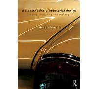 Richard Herriott The Aesthetics of Industrial Design (Tascabile)