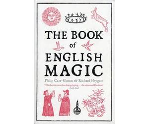Richard Heygate Philip Carr-Gomm The Book of English Magic (Tascabile)