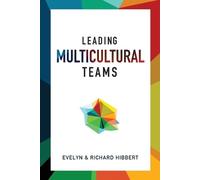 Richard Hibbert Evelyn Hibbert Leading Multicultural Teams (Tascabile)