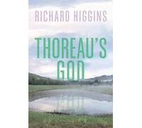 Richard Higgins Thoreau's God (Copertina rigida)