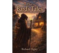 Richard Higley The Bard's Tales (Tascabile)