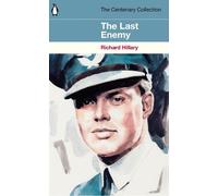 Richard Hillary The Last Enemy (Tascabile) Centenary Collection