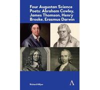 Richard Hillyer Four Augustan Science Poets: Abraham Cowley, James T (Tascabile)