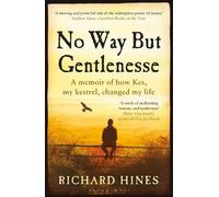 Richard Hines No Way But Gentlenesse (Tascabile)