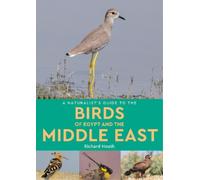Richard Hoath A Naturalist's Guide to the Birds of Egypt and the Mid (Tascabile)