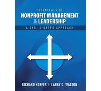 Richard Hoefer Larry D. Essentials of Nonprofit Management and Lead (Tascabile)